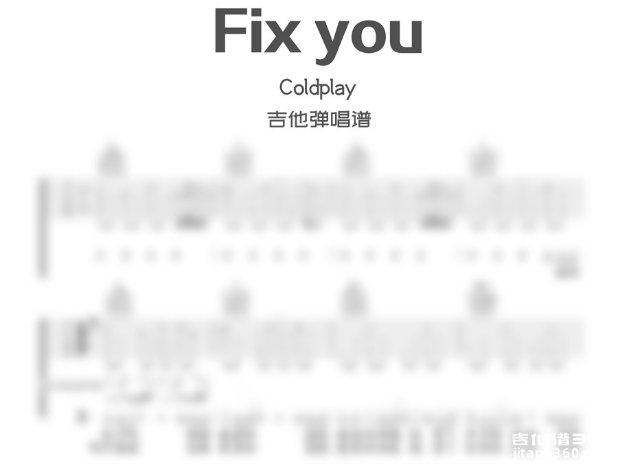 fixyou吉他谱coldplayfixyou吉他弹唱谱六线谱